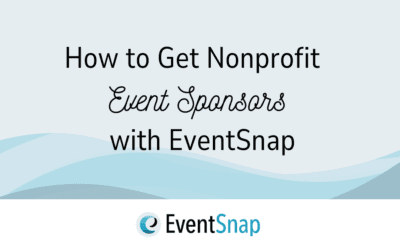How to Get Nonprofit Event Sponsors with EventSnap