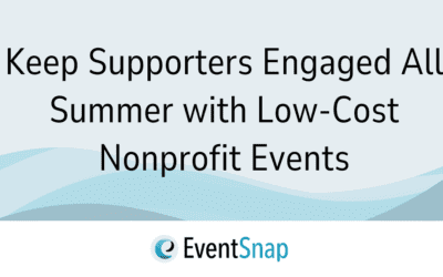 Keep Supporters Engaged All Summer with Low-Cost Nonprofit Events